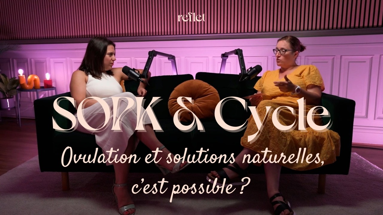 SOPK : cycle normal, ovulation, fertilité… ce qu’on ne t’explique jamais