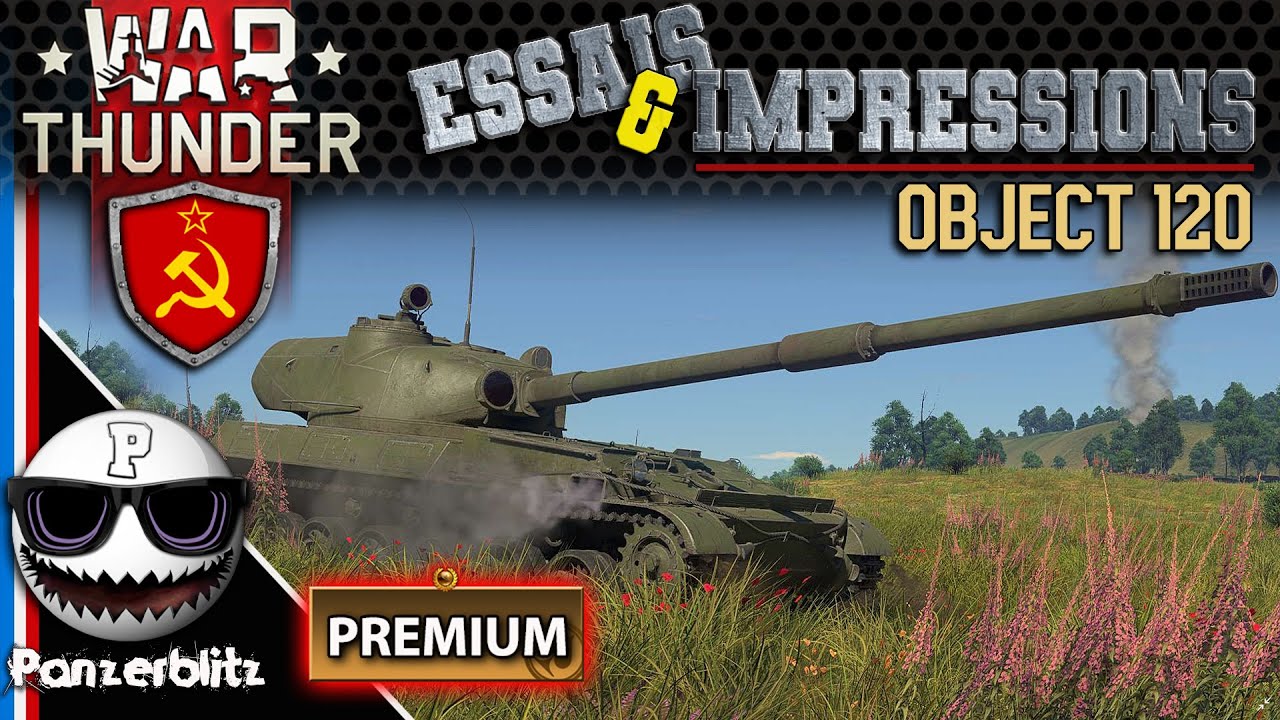 CHAR SOVIETIQUE OBJECT 120, LE SNIPER ROUGE! WAR THUNDER