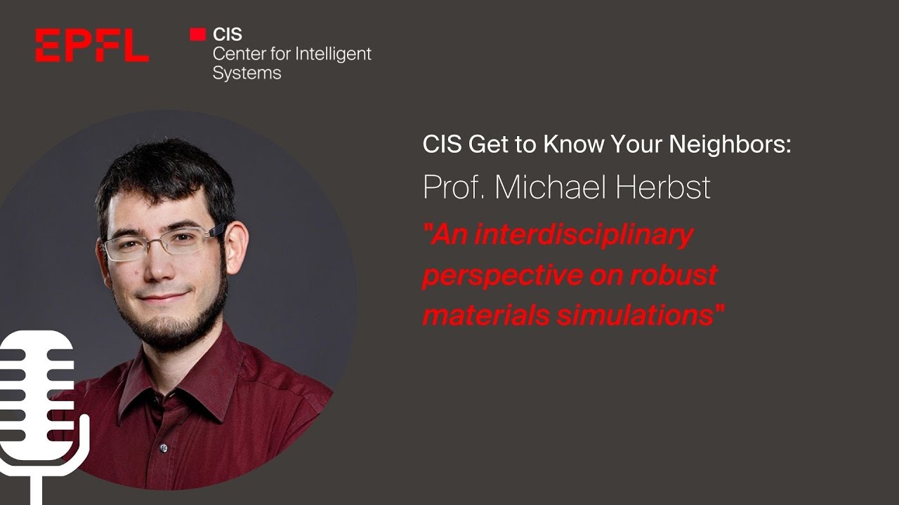 Prof. Michael Herbst: “An interdisciplinary perspective on robust materials simulations”