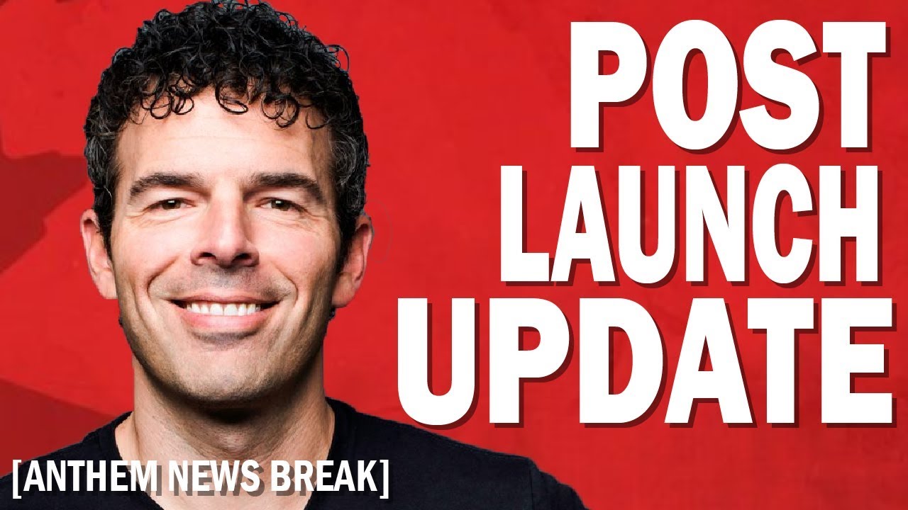 Anthem Post Launch Update with Casey Hudson | Overview and Thoughts | News Break