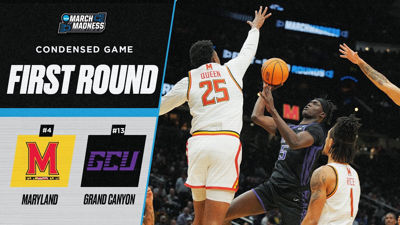 Maryland vs. Grand Canyon - First round NCAA tournament extended highlights