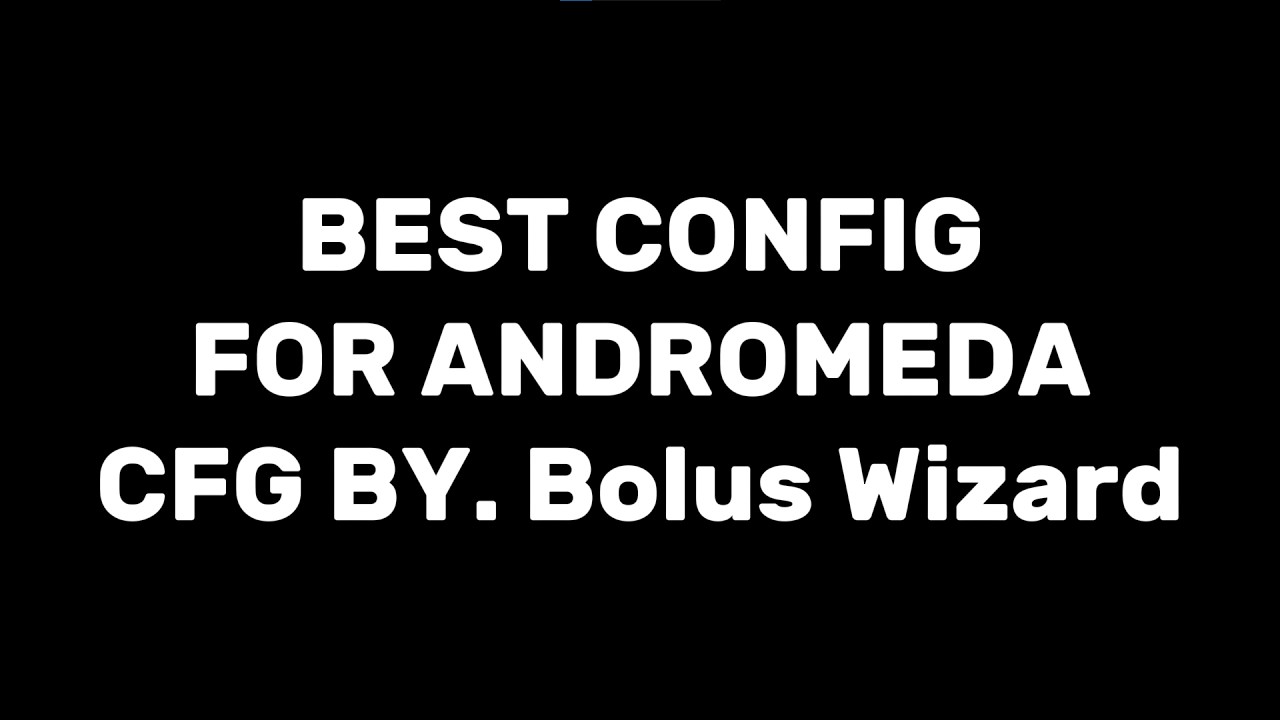 THE BEST CONFIG FOR ANDROMEDA | ANDROMEDA | MATRIX AC
