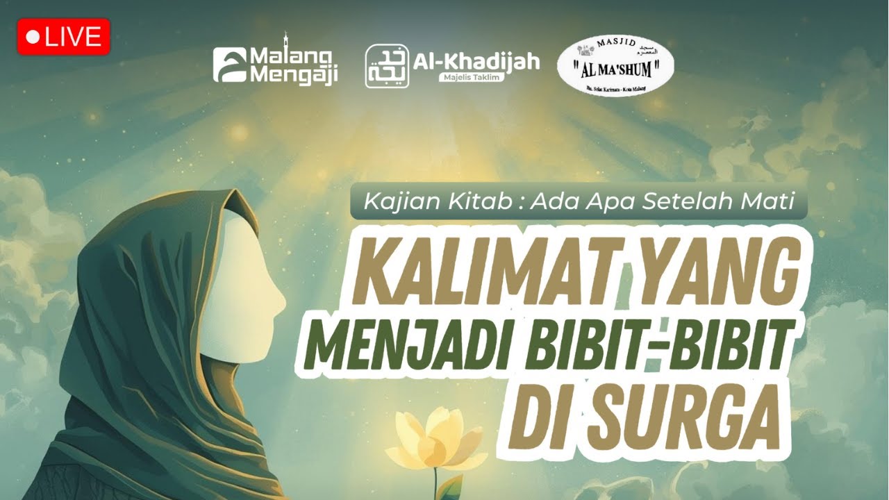 🔴 [ LIVE ] Kalimat Yang Menjadi Bibit-Bibit Di Surga | Ustadz Abdullah Amin حفظه الله