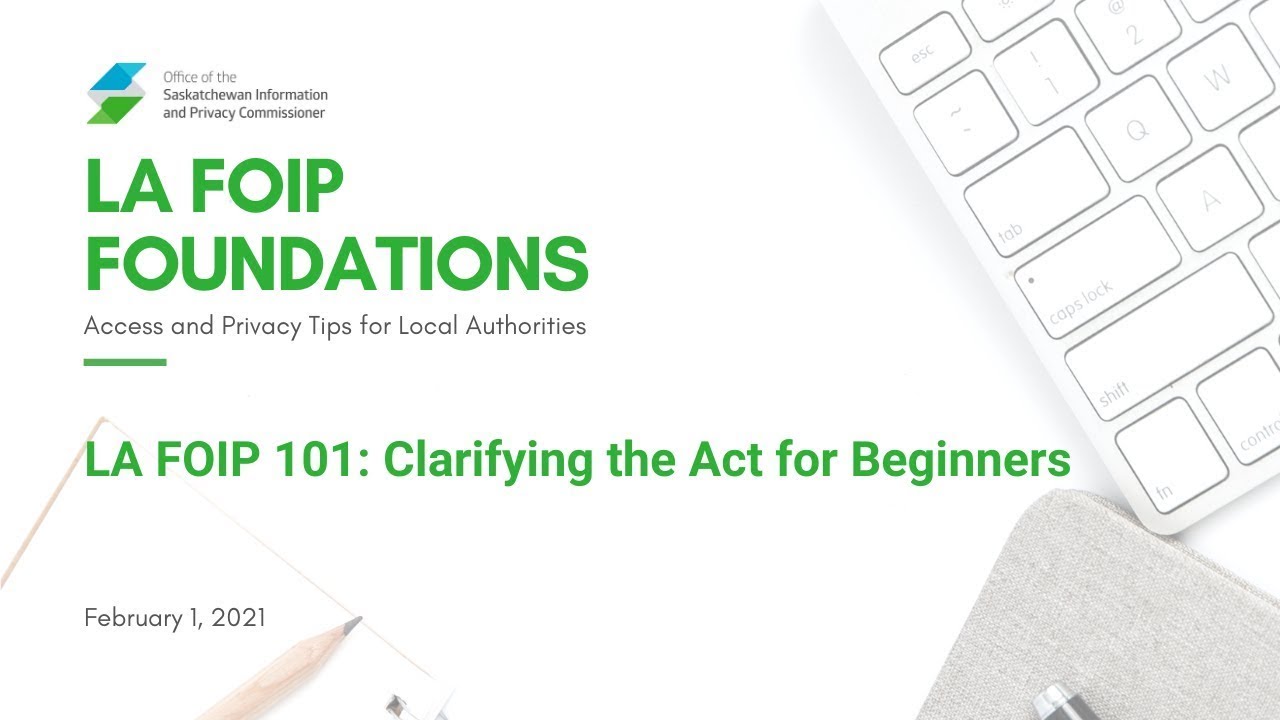 LA FOIP 101: Clarifying the Act for Beginners