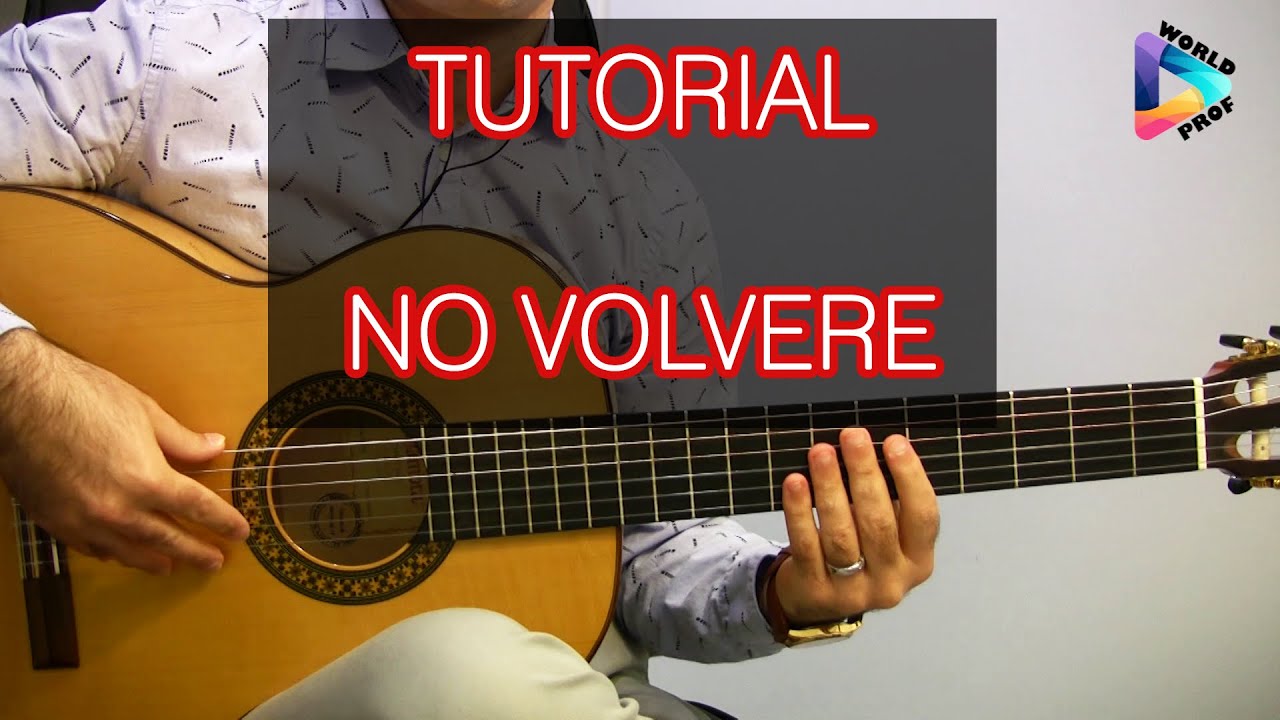 Complete Tutorial No Volvere (Gipsy Kings)