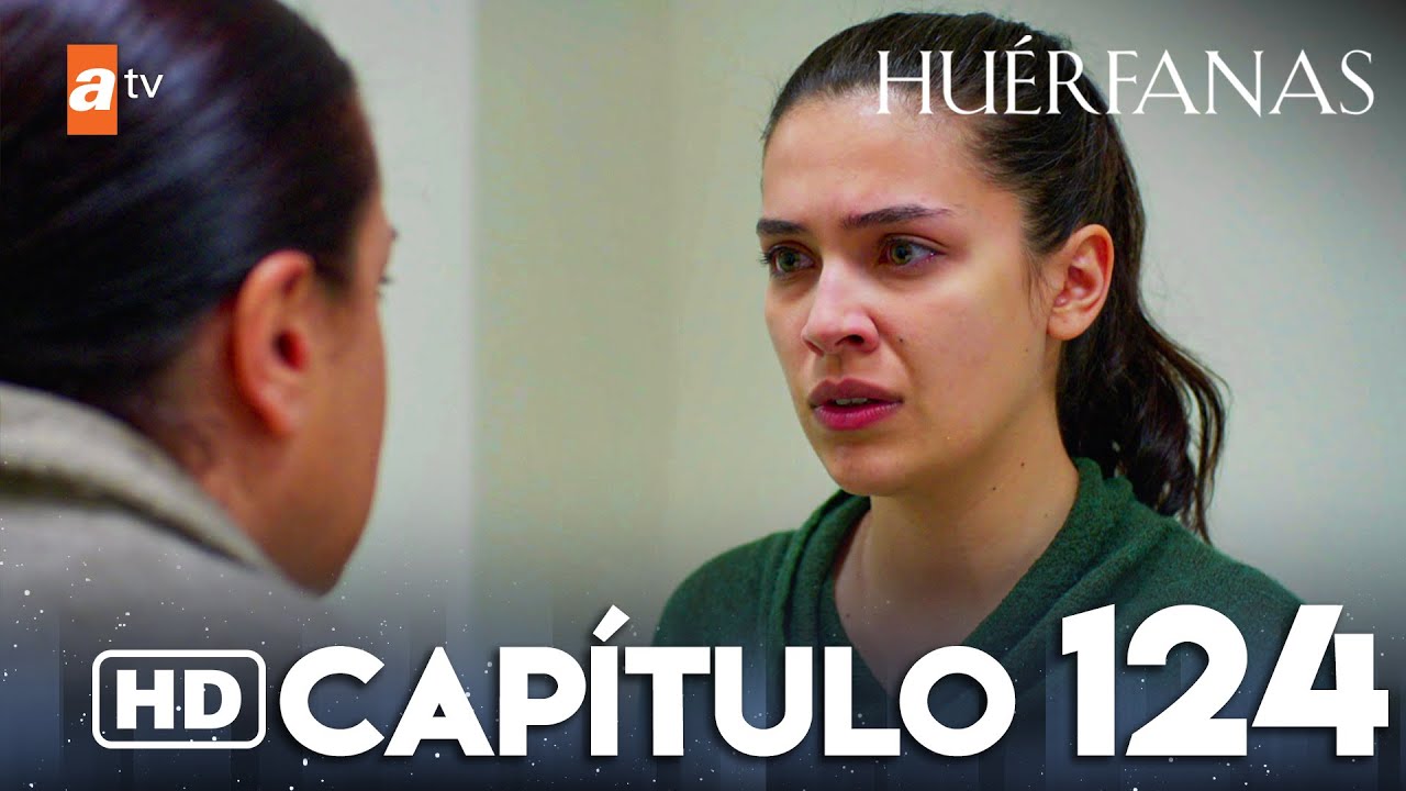 Huérfanas - Capítulo 124