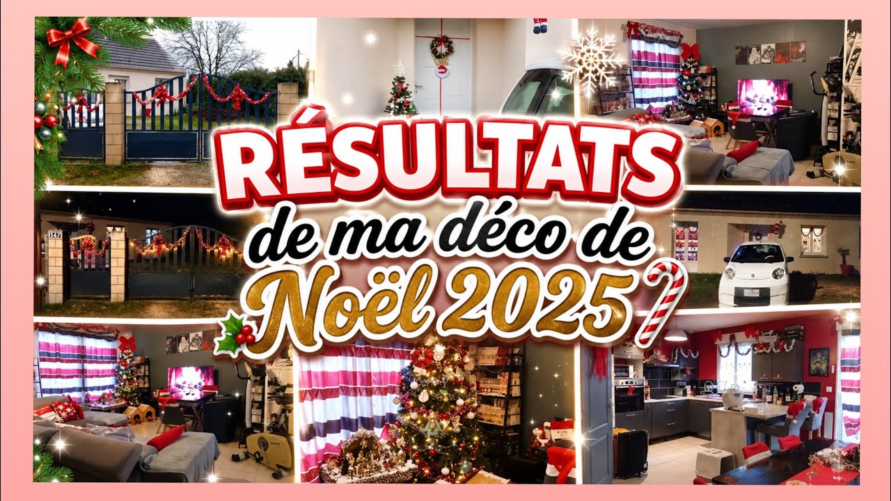 RÉSULTATS DE MA DECO DE NOEL 2025 DANS LA MAISON ET L'EXTÉRIEUR 🎄🎅🤶