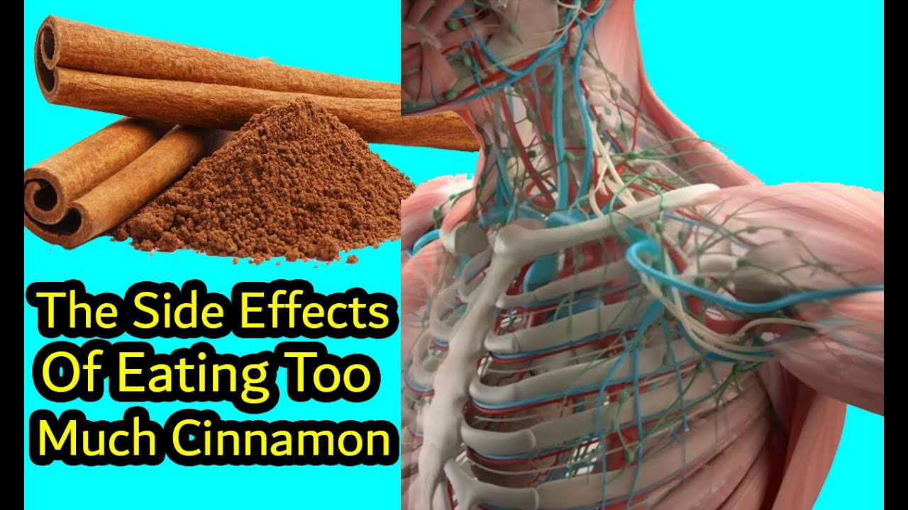 The Side Effects Of Eating Too Much Cinnamon - What Happens If You Eat Too Much CINNAMON