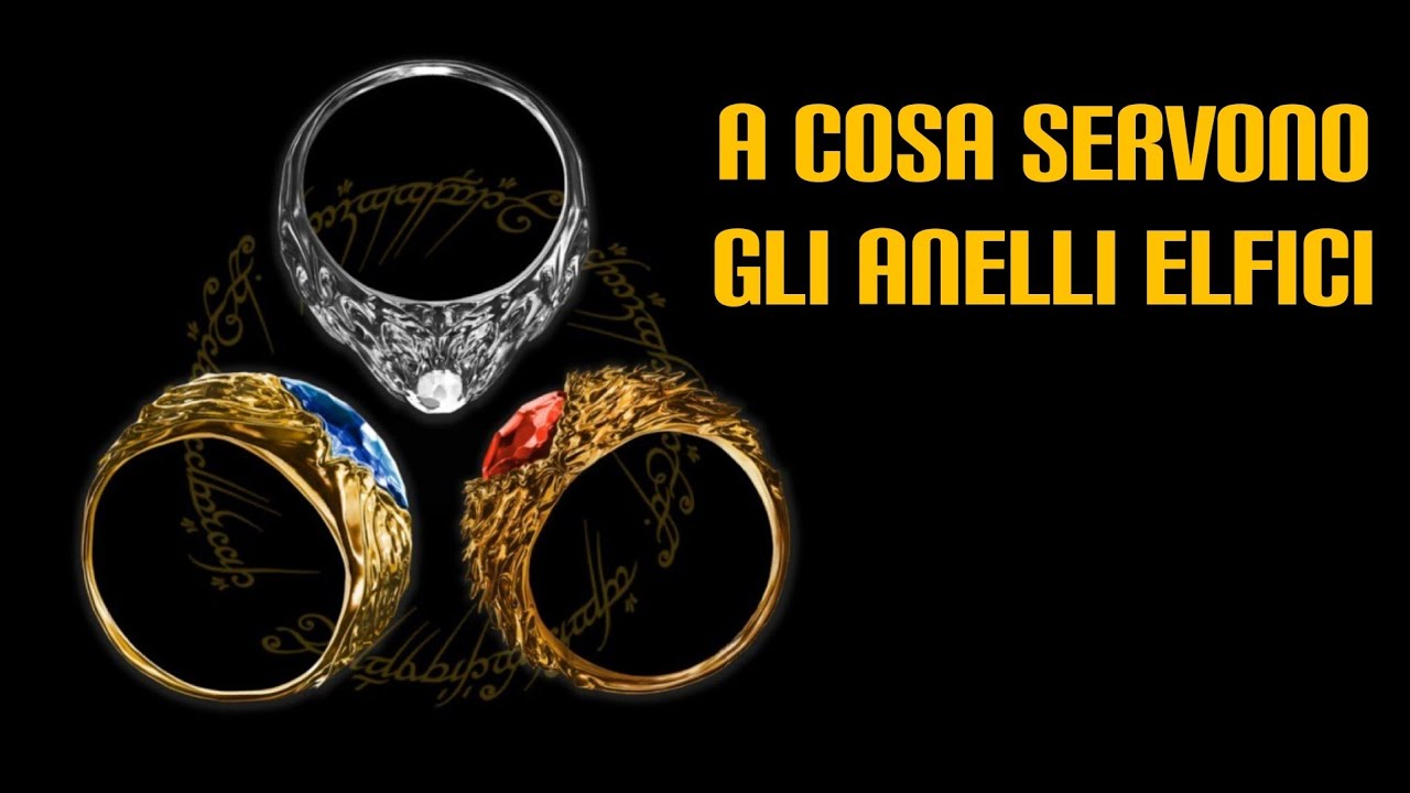 A cosa servono gli anelli elfici
