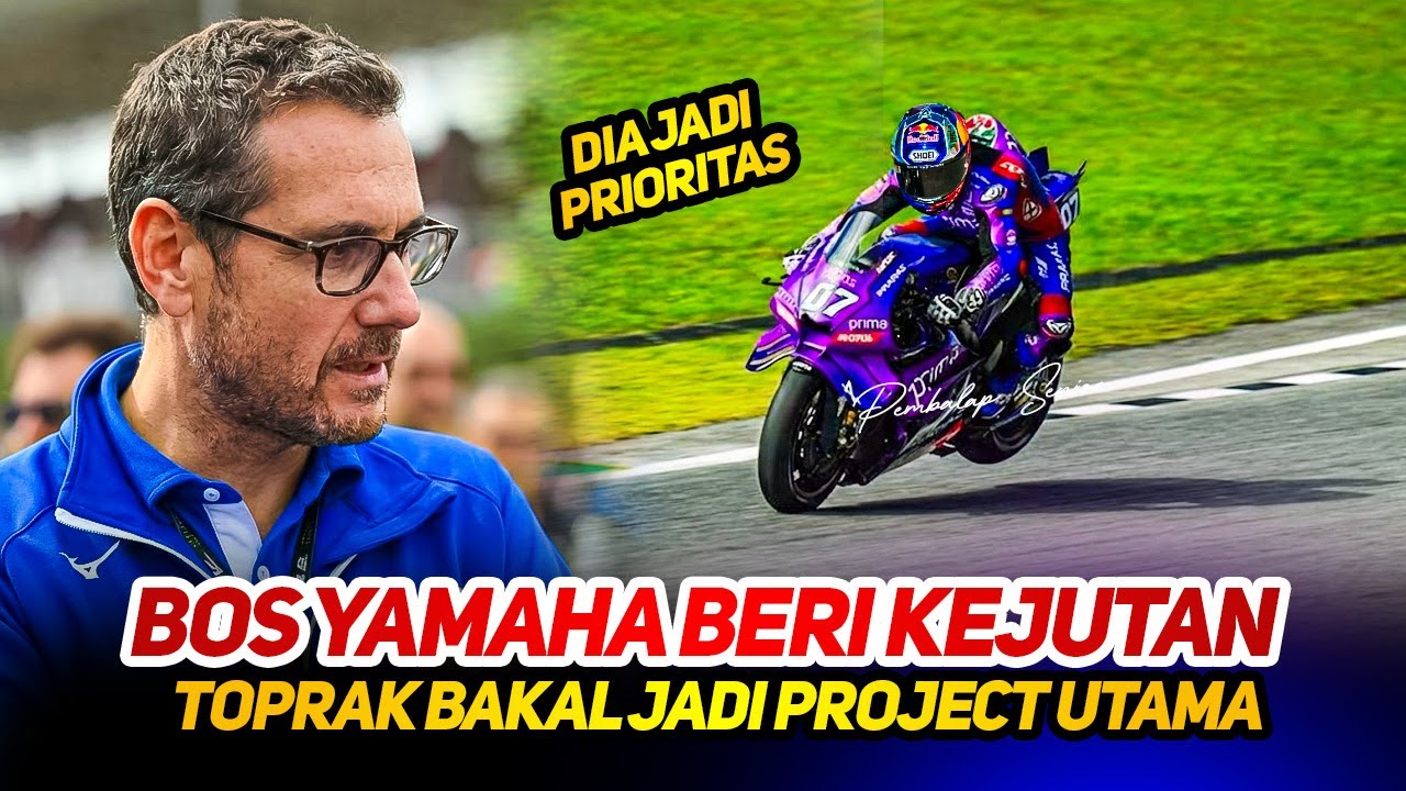 KEJUTAN🔥BOS YAMAHA RESMI UMUMKAN TOPRAK RAZGATLIOGLU JADI PEMBALAP UTAMA~PROYEK MASA DEPAN YZR-M1?