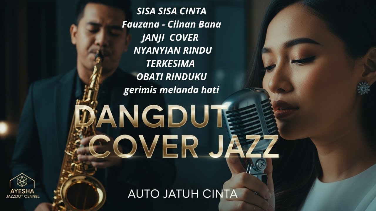 Dangdut x Jazz Cover | Musik Tenang, Adem & Elegan