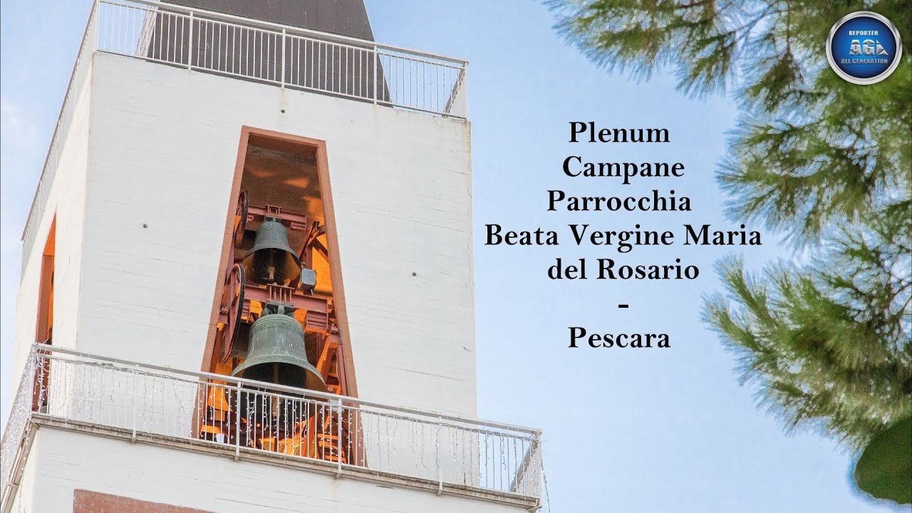 Plenum Campane Parrocchia Beata Vergine Maria del Rosario - Pescara ABRUZZO
