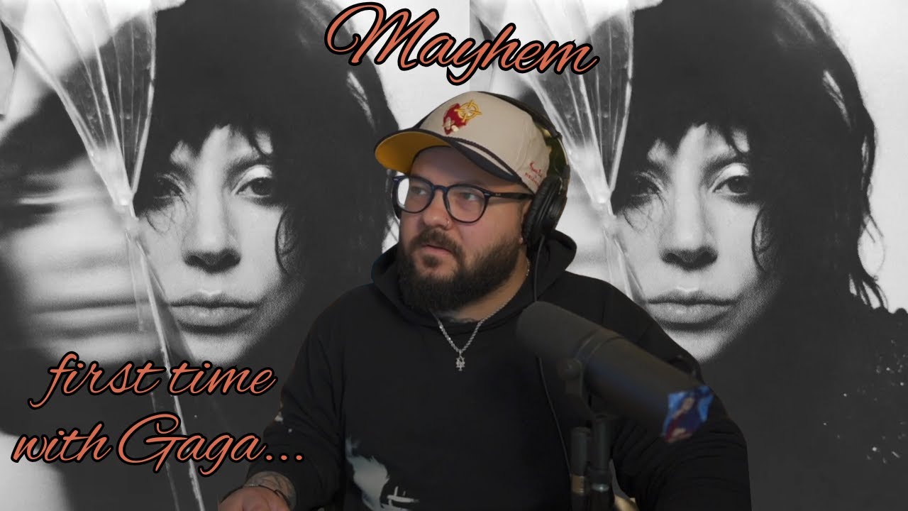 MY FIRST LADY GAGA LISTEN - a Mayhem Album Reaction