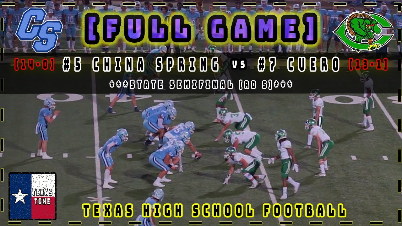 #5 China Spring vs #7 Cuero Football || [State Semifinal] [FULL GAME] [4K & HD]