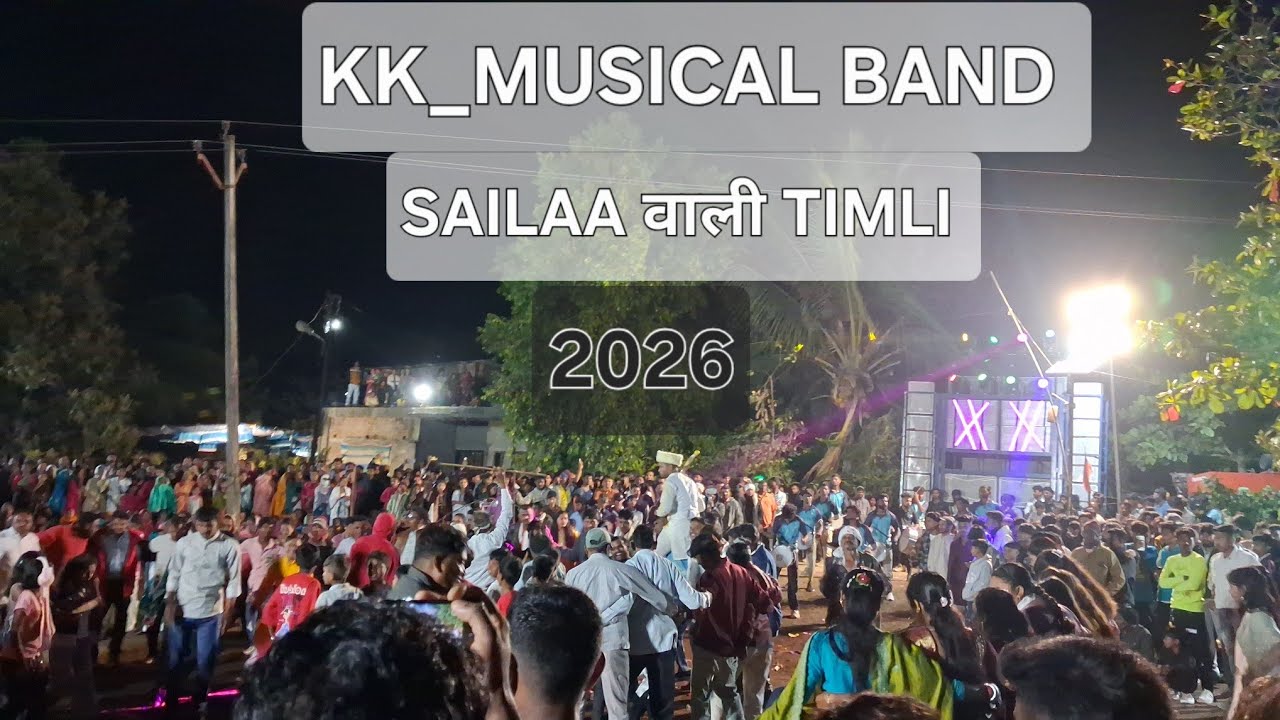 SAILAA वाली टीमली 2026 KK_MUSICAL BAND 
