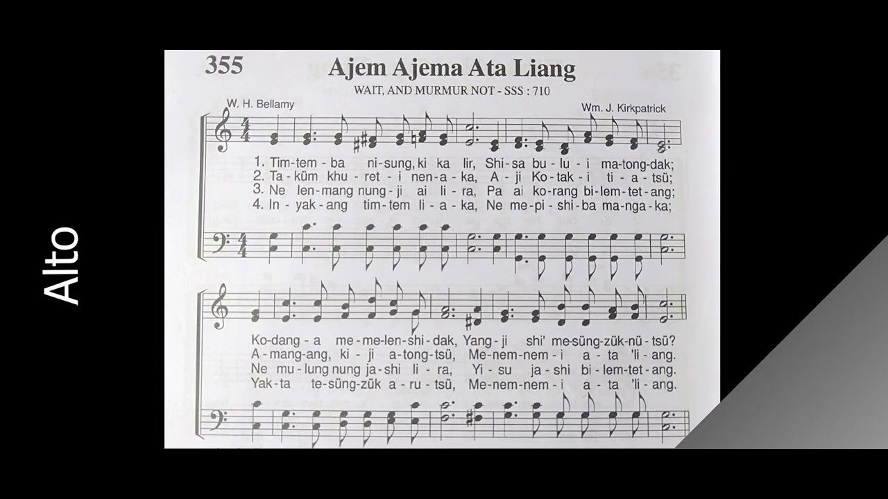 Ao hymnal no. 355 || Ajem ajema ata liang || wait, and murmur not || all parts instrumental