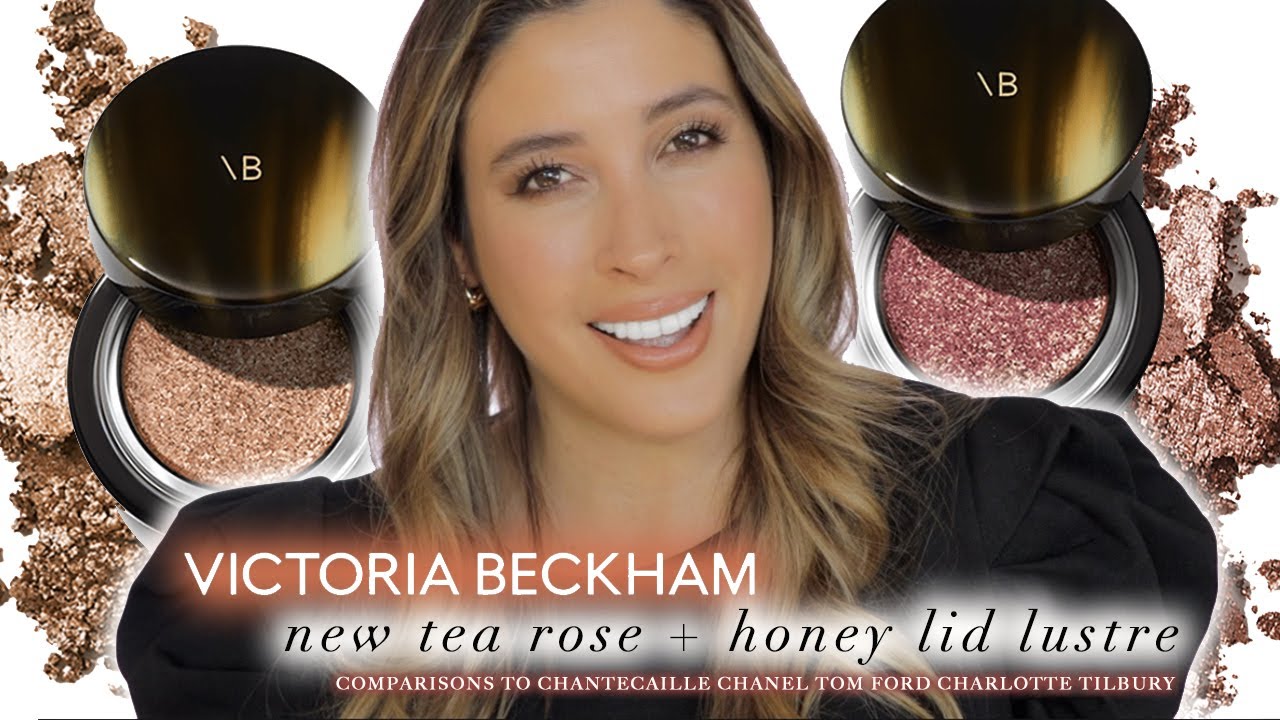 VICTORIA BECKHAM TEA ROSE & HONEY Lid Lustre Eyeshadows Swatches Review Comparisons to Chantecaille
