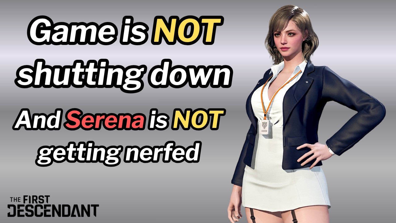 First Descendant - Why Serena Doesn't get Nerfs