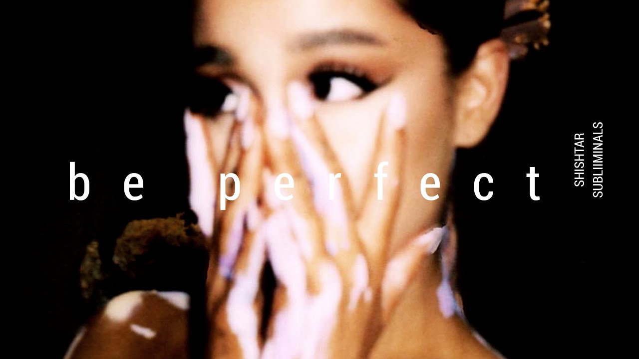 be perfect | forced subliminal