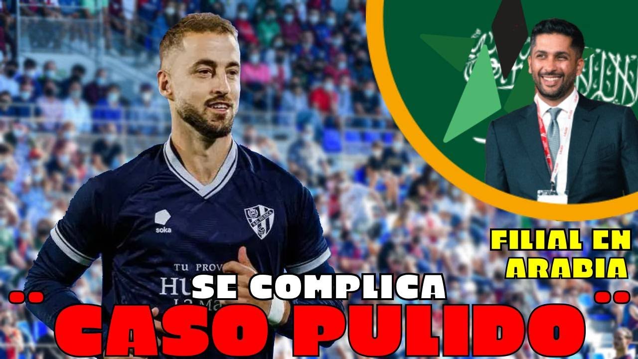 ¡¡PROBLEMAS EN EL ¨CASO PULIDO¨!! ¿FILIAL EN ARABIA?