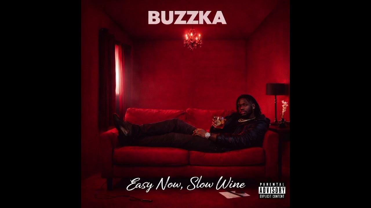 Buzzka – Easy Now, Slow Wine (Official Audio)