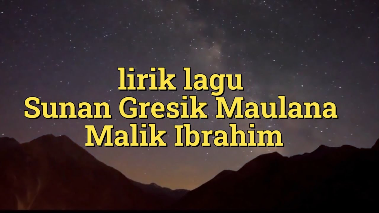 Lirik Lagu Sunan Gresik Maulana Malik Ibrahim - Lagu Sunan Sunan - Lirik  Asmane Walisongo
