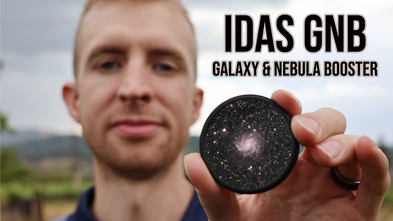 IDAS GNB - Galaxy & Nebula Booster Filter Review