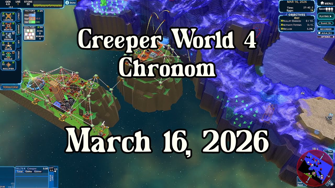 Creeper World 4 Daily Map –  March 16, 2026 | No Commentary