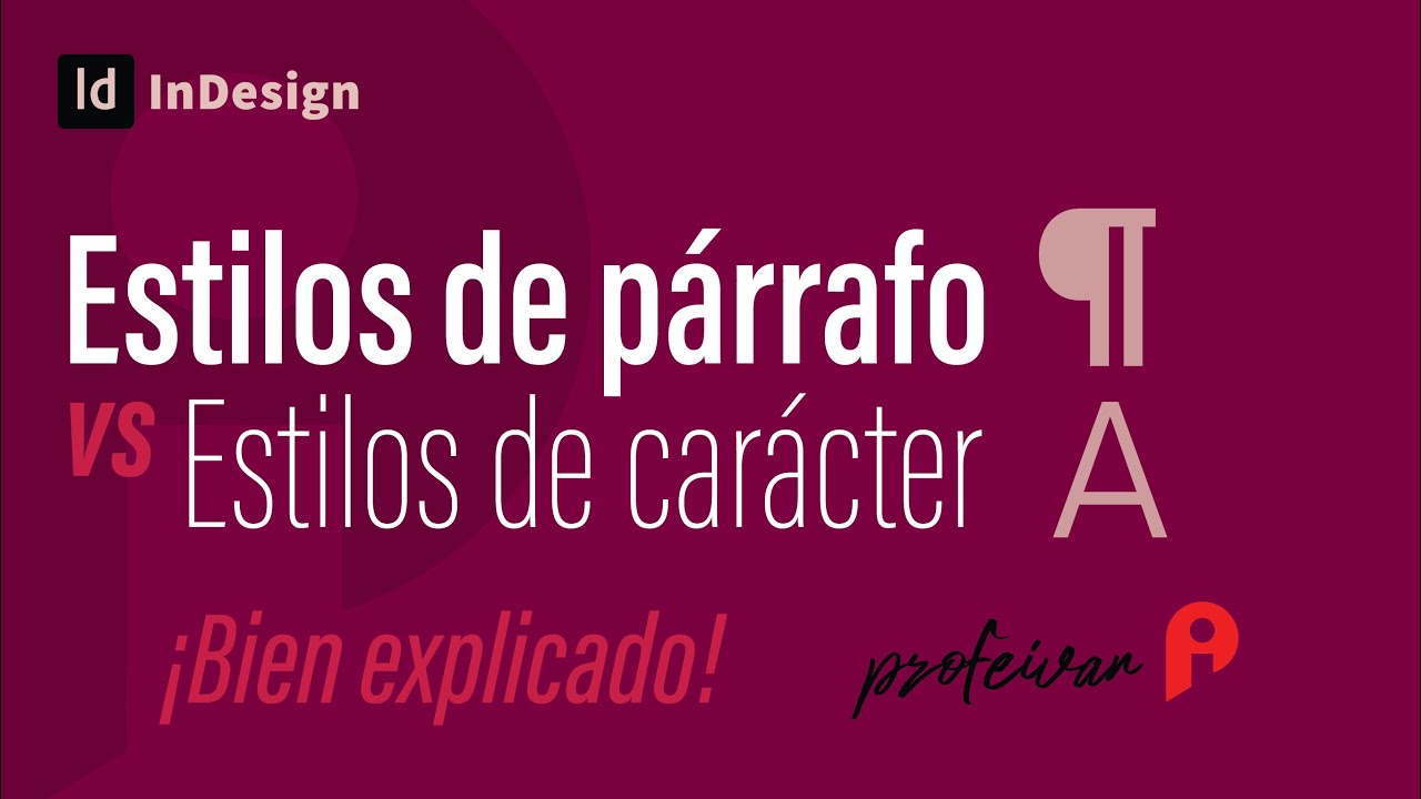 Diferencia entre Estilo de Párrafo y Caracter en InDesign EXPLICADO de una Vez por Todas