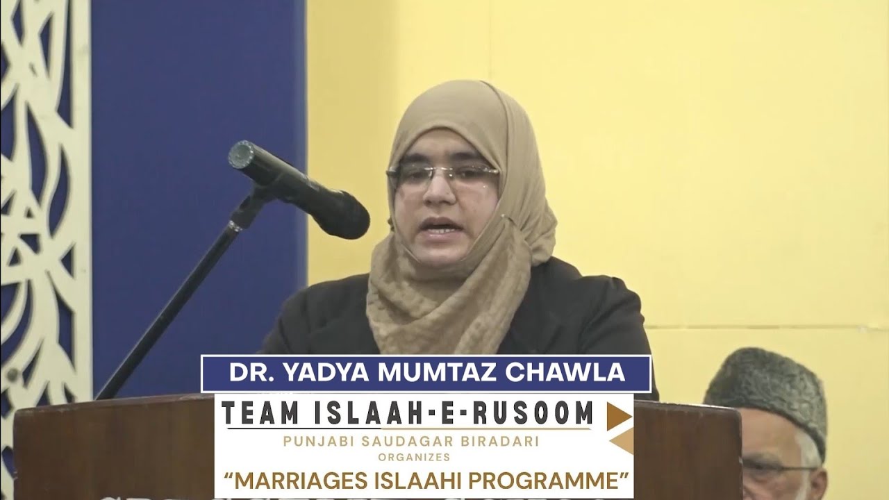 Dr. Yadya Mumtaz Chawla at Marriages Islaahi Programme | Team Islaah-e-Rusoom