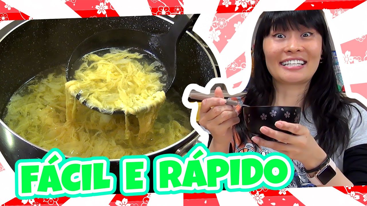 RECEITA ORIENTAL FÁCIL: SOPA DE OVO DESFIADO - Japão Nosso De Cada Dia