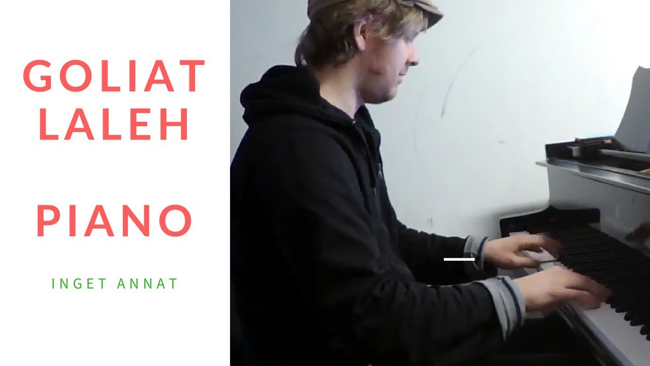 Goliat by LALEH -  PIANO Cover, Instrumental