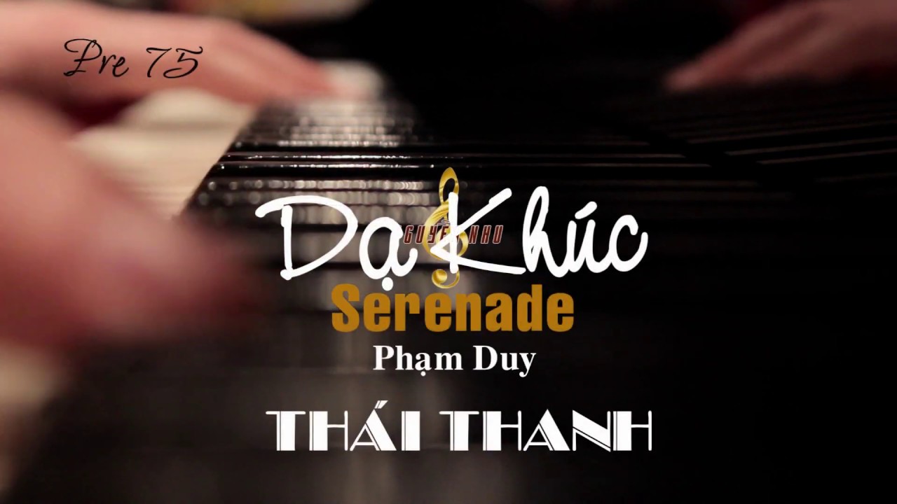 DẠ KHÚC /SERENADE (Phạm Duy) - Thái Thanh (Pre 75)