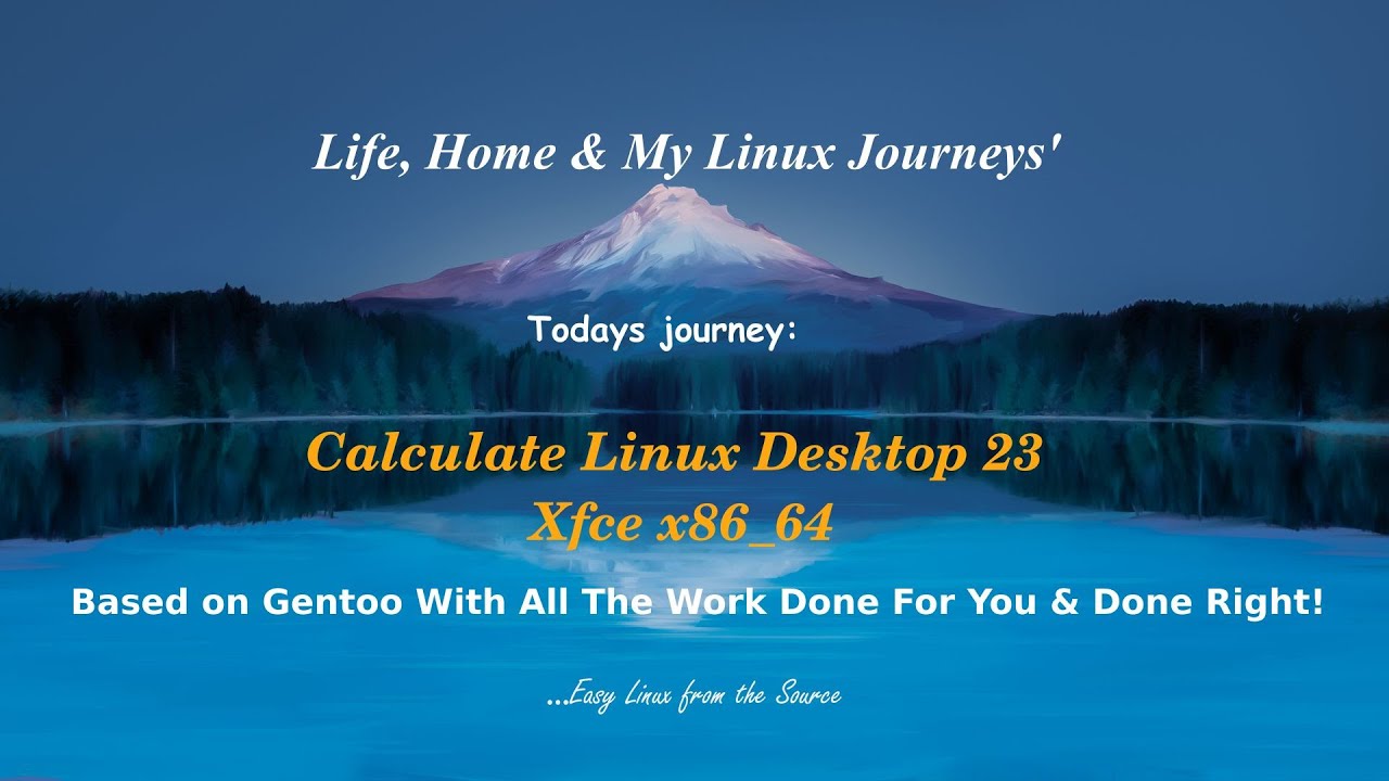 Calculate Linux 23 Xfce4 Desktop Gentoo made EASY, Therefor USEFUL For You And Me