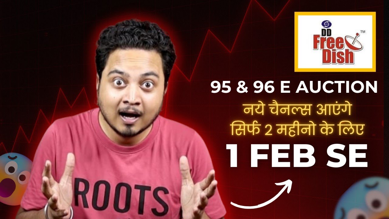 DD Free Dish 95 and 96 e Auction from 27 January 2026 in Pro Rate Basis🤩