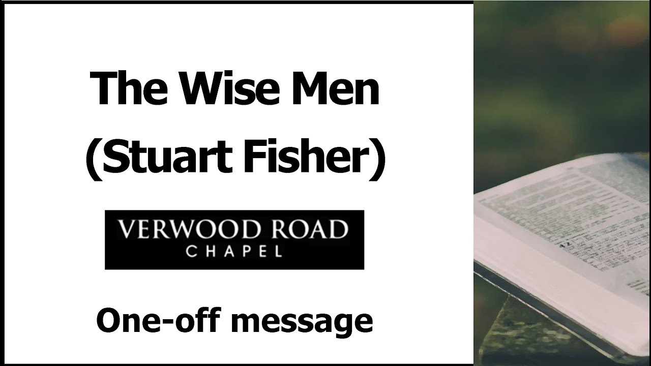 Matthew 2 - the wise men