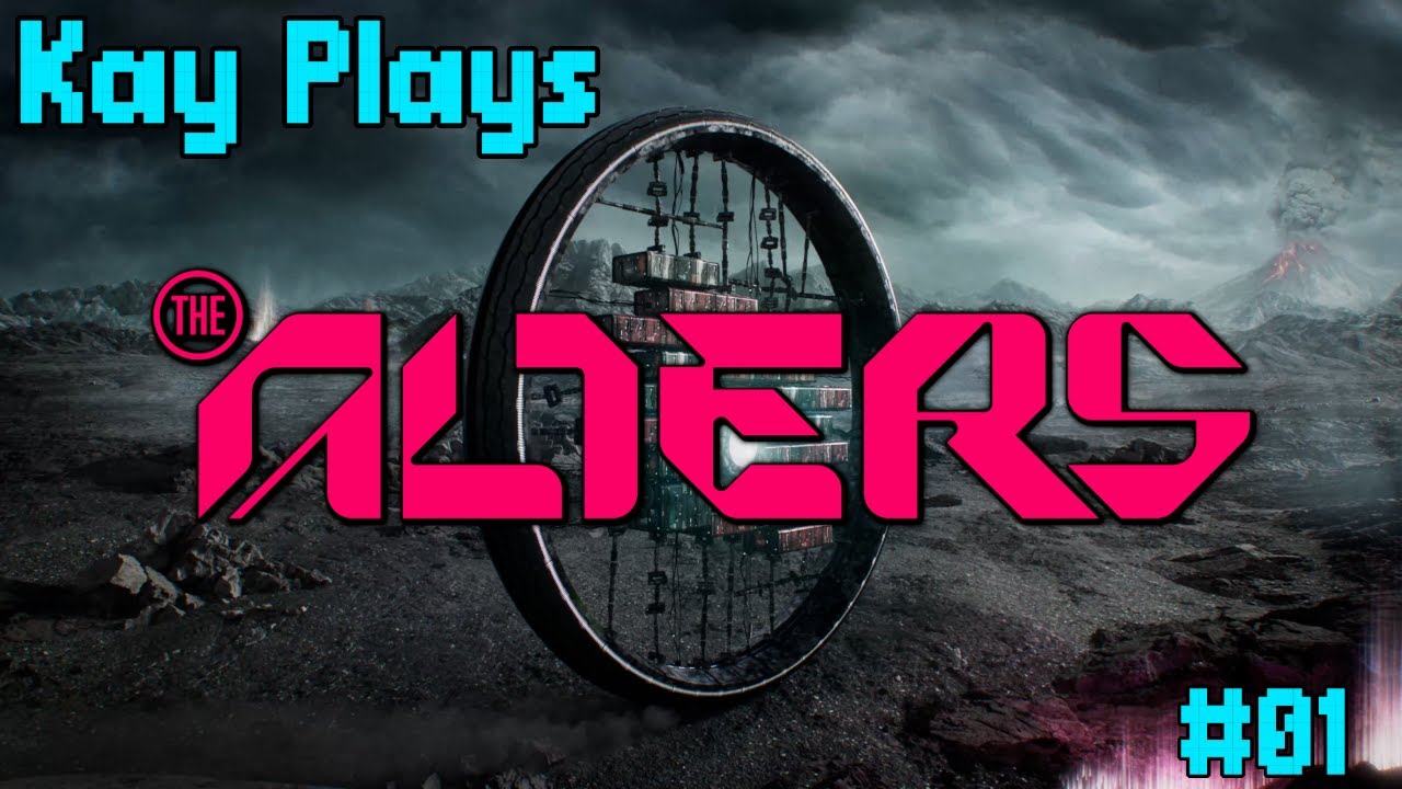 Kay Plays: 'The Alters' Part 1