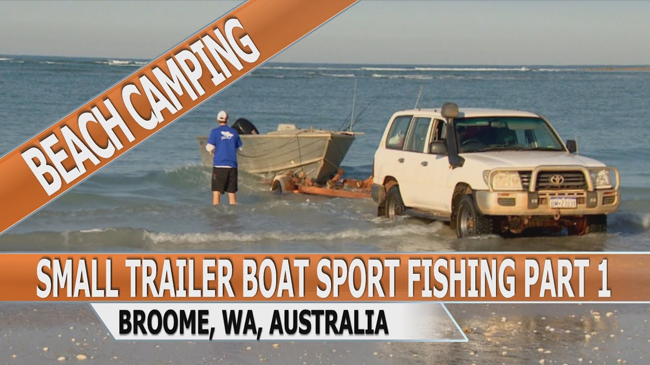 Fishing Edge episode - Fishing & Camping Trip To Broome WA - part 1