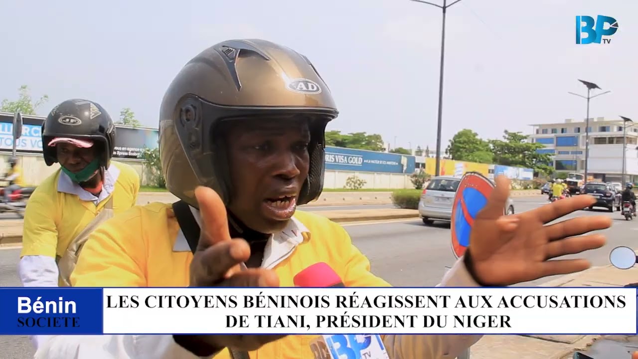 LES CITOYENS BÉNINOIS RÉAGISSENT AUX ACCUSATIONS DE TIANI, PRÉSIDENT DU NIGER