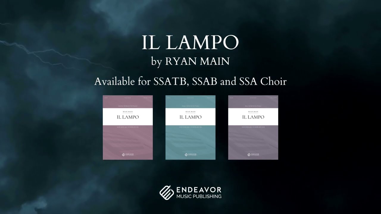 Il Lampo by Ryan Main, for SSATB Choir