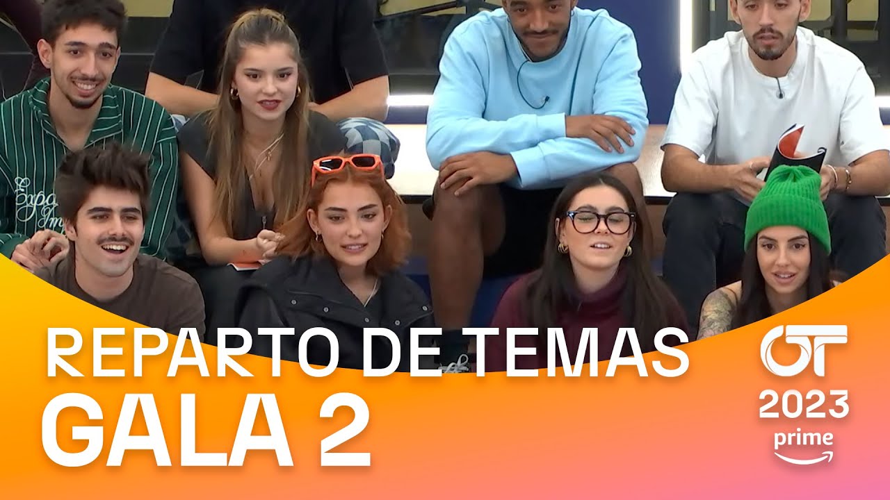 Segundo REPARTO de TEMAS (GALA 2) | OT2023