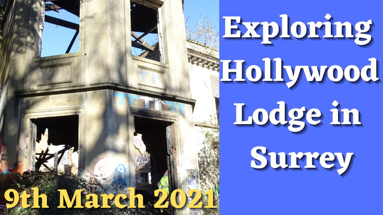 Exploring Hollywood Lodge in Surrey | Abandoned manor | 9th March 2021