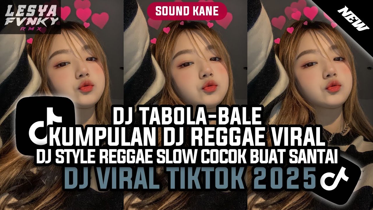 KUMPULAN DJ REGGAE SLOW TERBARU || DJ CAMPURAN VIRAL TIKTOK 2025🎵 