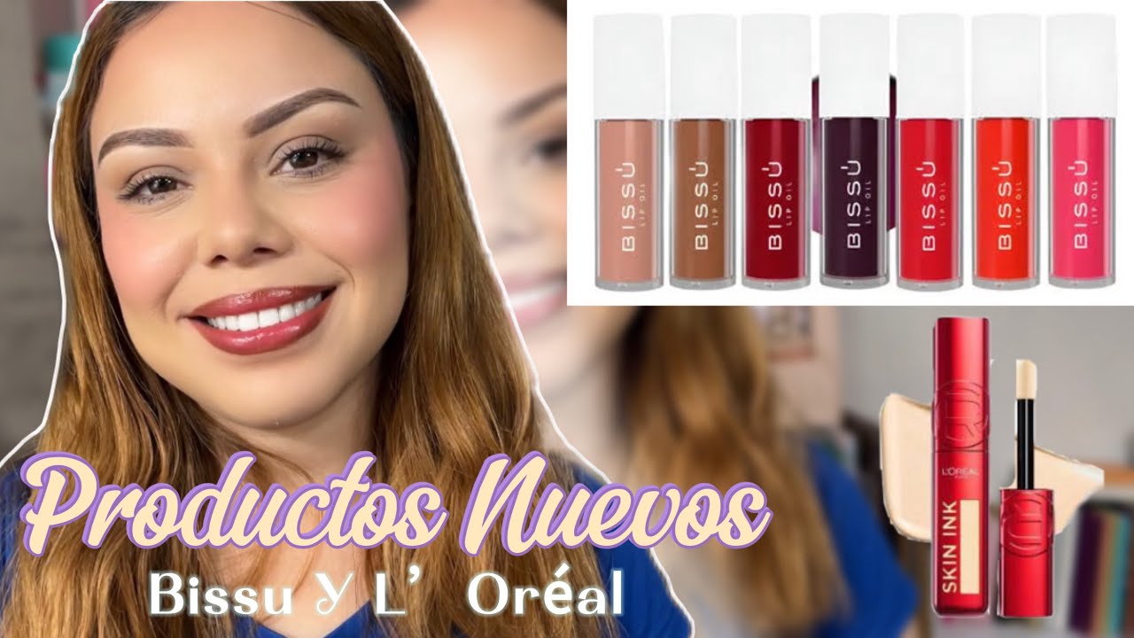 PROBANDO MAQUILLAJE NUEVO | Lip Oil de Bissu, Skini Ink de L’Oréal | Coraline Cardoza