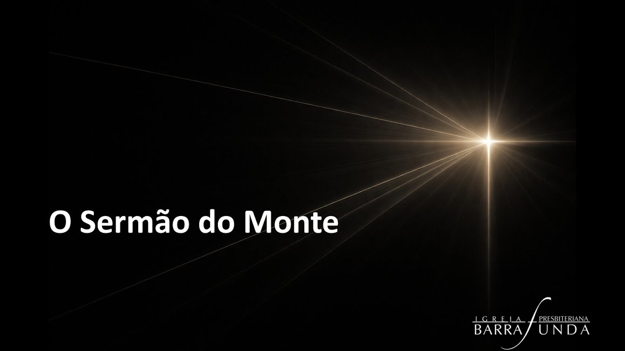 092 - Sermão do Monte - Pb Guilherme Braidotti