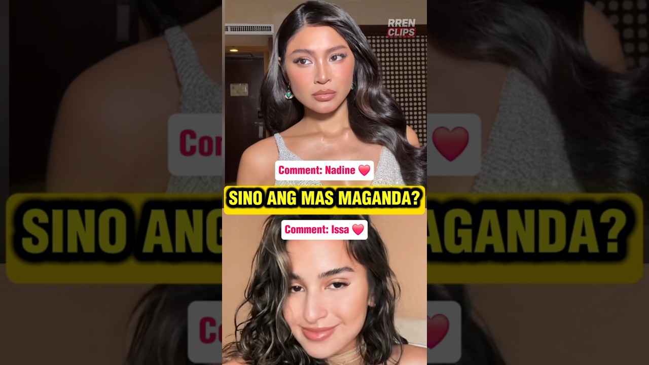 NADINE LUSTRE OR ISSA PRESSMAN 🤔 #nadine #issapressman #shorts