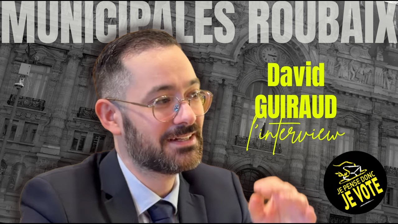 David GUIRAUD (Fiers de Roubaix) Municipales à Roubaix 2026