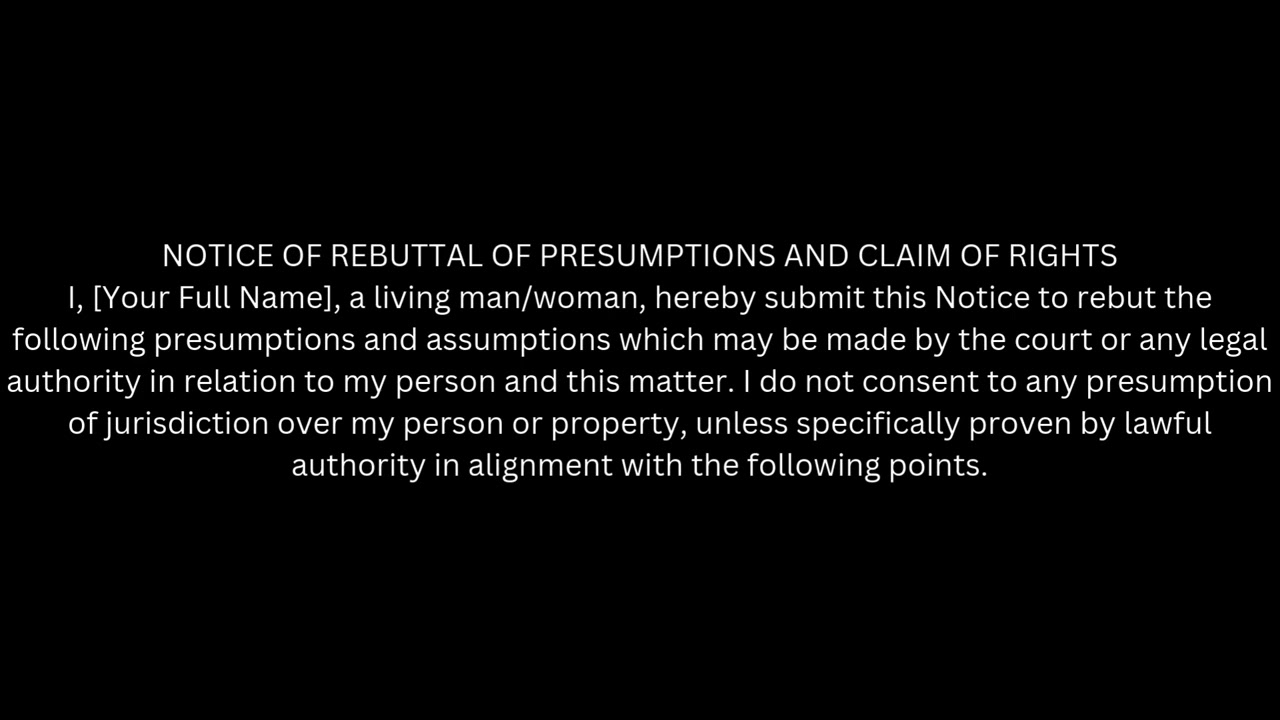 NOTICE OF REBUTTAL OF PRESUMPTIONS AND CLAIM OF RIGHTS
