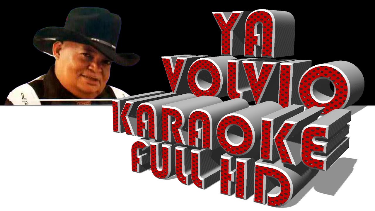 RAMON TORRES YA VOLVIO KARAOKE