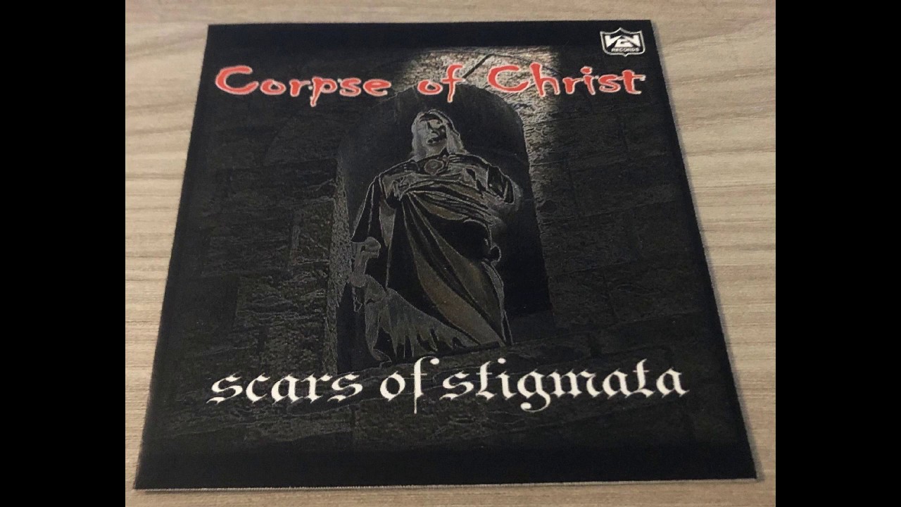 Corpse of Christ - Scars of Stigmata (1999)